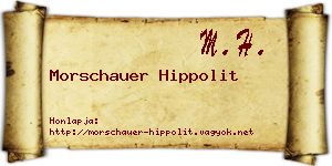 Morschauer Hippolit névjegykártya